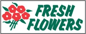 Item No P8FLWFRHD "Fresh Flowers" Heavy Duty Banner