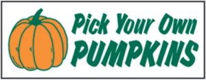Item No P8PUMPYOHD "Pick Your Own Pumpkins" Heavy Duty Banner 