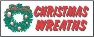 Item No P8IXMSWRE "Christmas Wreaths" 3 ft x 8 ft Banner